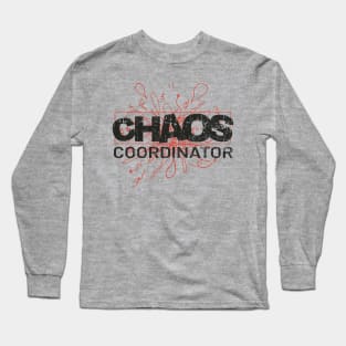 Chaos Coordinator Awesome Long Sleeve T-Shirt